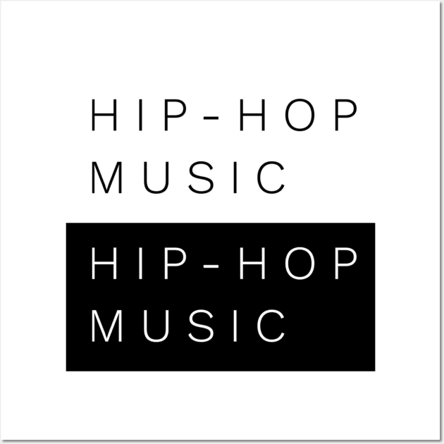 Hip-Hip Music Design Wall Art by ArtOfDJShop